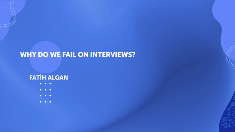 Why Do We Fail In Job Interviews?